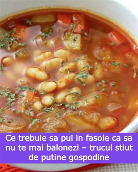 Ce Trebuie Sa Pui In Fasole Ca Sa Nu Te Mai Balonezi Trucul Stiut De