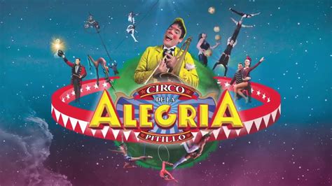 Reel Circo De La Alegria Youtube