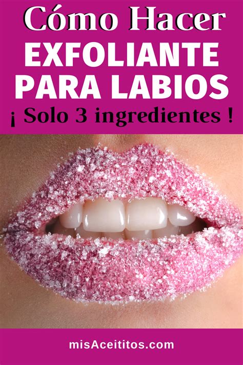 Exfoliante Labial Casero Receta Natural Muy F Cil Y R Pida De Hacer