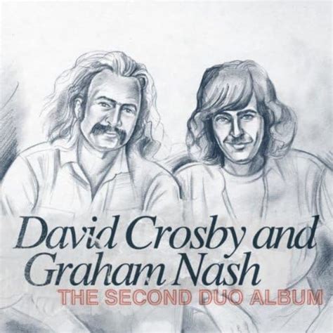 The Second Duo Album Crosby And Nash By David Crosby And Graham Nash On Amazon Music Amazon