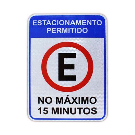 Placa Estacionamento permitido no máximo 15 minutos 50x70cm Loja