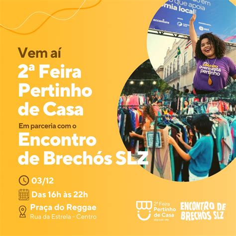 2ª Feira Pertinho de Casa e Encontro de Brechós fazem dobradinha no