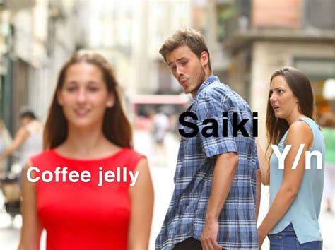 I I Think I M Gay K Saiki X Male Reader Part 5 Wattpad