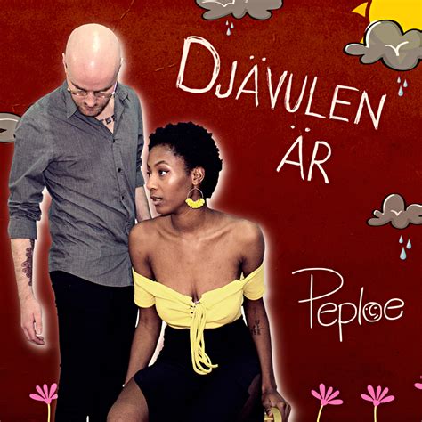 Peploe Djävulen Är Single Lyrics And Tracklist Genius