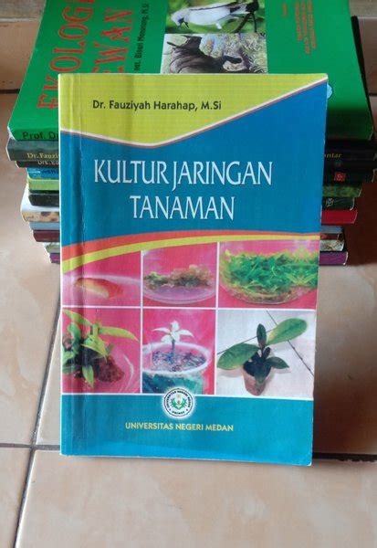 Jual Buku Kultur Jaringan Tanaman Oleh Dr Fauziyah Harahap Msi Di Lapak