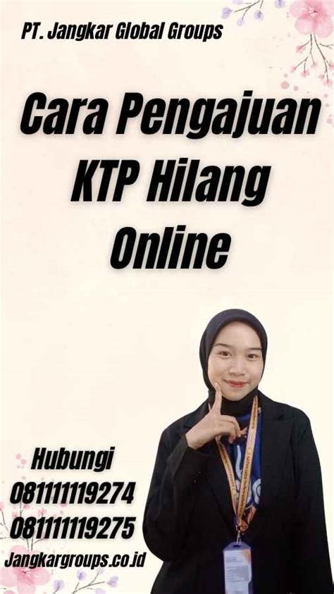 Cara Pengajuan Ktp Hilang Online Jangkar Global Groups