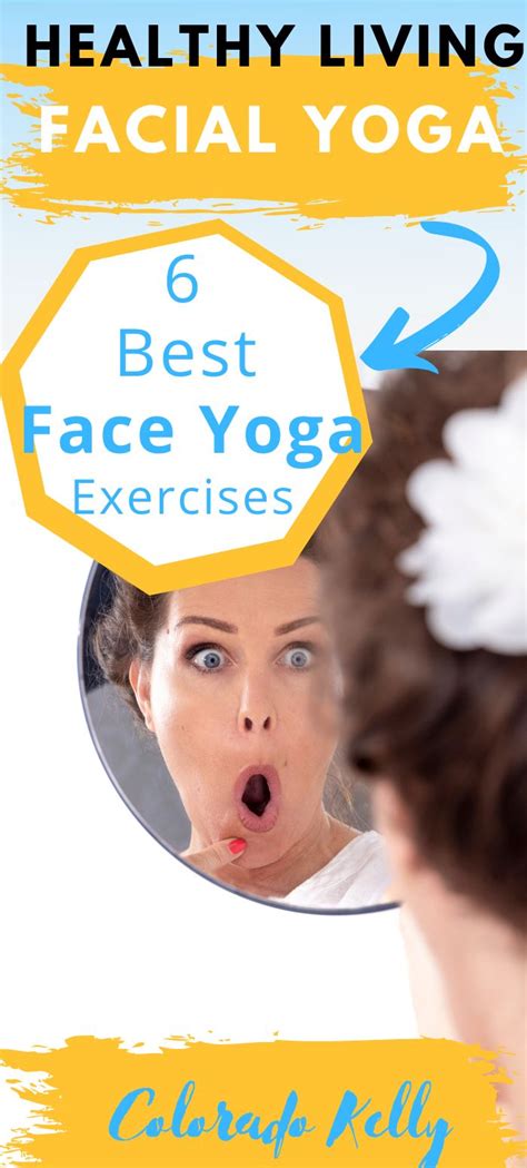 6 Best Face Yoga Exercises For A More Youthful Appearance Face Yoga