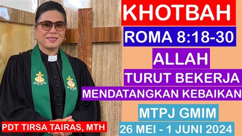 Khotbah Roma Mtpj Gmim Mei Juni Allah Turut Bekerja