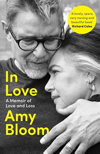 In Love A Memoir of Love and Loss, Amy Bloom. (Paperback 1783788011)