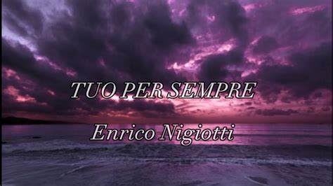 Tuo Per Sempre Enrico Nigiotti Testo Lyrics Speed Up Youtube