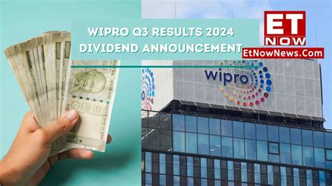 Wipro Q Results Quarterly Dividend Announcement Date And Time