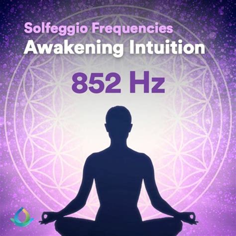 Stream 852 Hz Meditation Awakening Intuition Solfeggio Frequency By