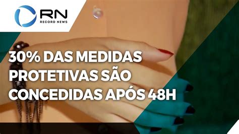 30 das medidas protetivas são concedidas após 48 horas da violência