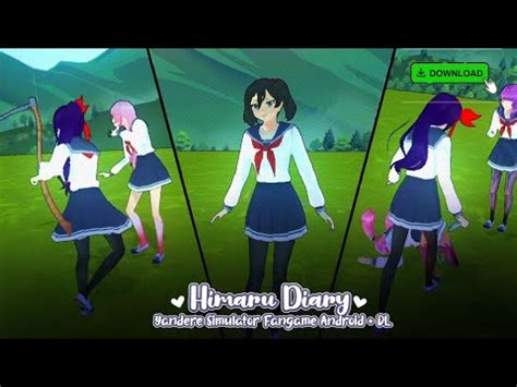 Himaru Diary Yandere Simulator Fangame Android DL YouTube