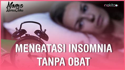 Cara Menghilangkan Penyakit Insomnia Atau Susah Tidur Menghilangkan Masalah