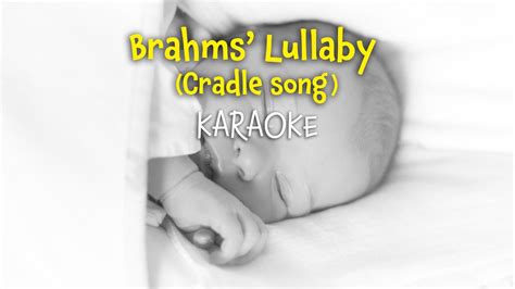 Brahms Lullaby Cradle Song Lullaby And Good Night Karaoke With