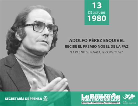 De Octubre De Adolfo P Rez Esquivel Recibe El Premio Nobel De