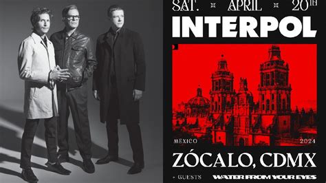 Interpol en el Zócalo de la CDMX desde la comodidad de tu casa Te