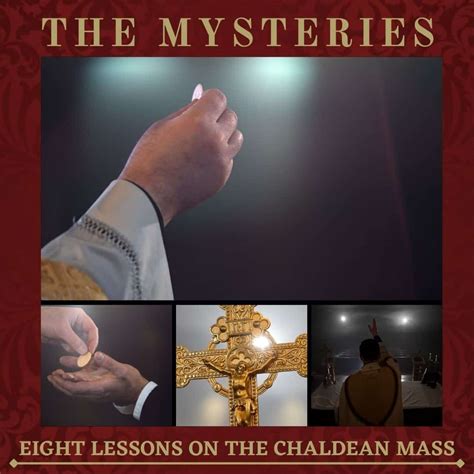 Chaldean Mass Explained Chaldean Diocese Of St Thomas The Apostle U S A