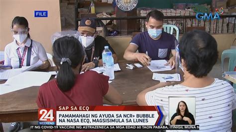 Pamamahagi Ng Ayuda Sa Ncr Bubble Na Nasa Ecq Magsisimula Sa Lunes