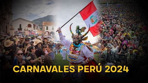 As Celebr Per Carnavales Cajamarca Puno Y Ayacucho Recibieron