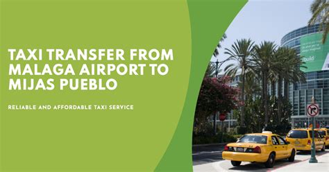 Transfers Taxi From Malaga Airport To Mijas Pueblo