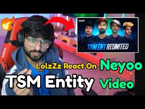 Lolzzz Gaming React On Neyoo Tsm Entity Reunited Video Tsm Entity