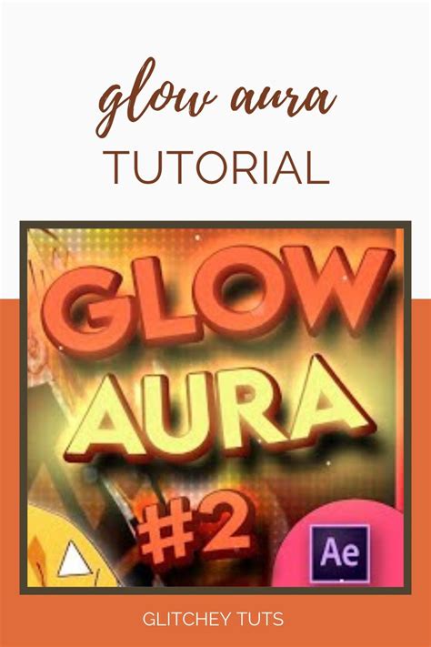 Glow Aura Tutorialafter Effects Amv Tutorial