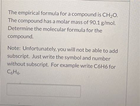 Solved The Empirical Formula For A Compound Is Ch2o The