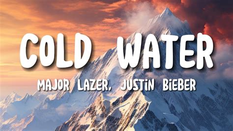 Major Lazer Cold Water Lyrics ft Justin Bieber MØ YouTube