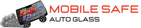 Windshield Replacement Services Mobile Safe Auto Glass