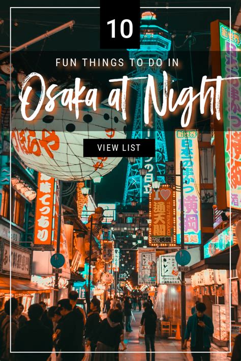 Fun Things To Do In Osaka At Night Artofit