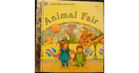 Animal Fair (A First Little Golden Book) by Kathy Wilburn