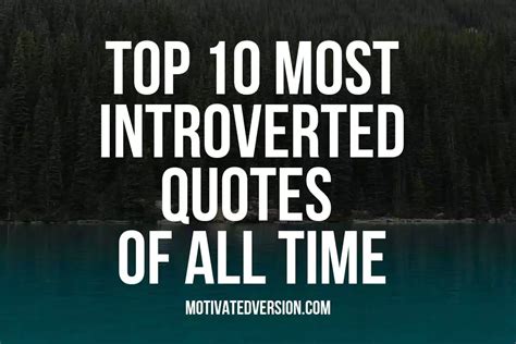 Top 10 Most Introverted Quotes Of All Time