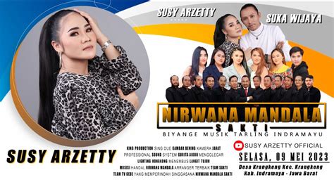 LIVE NIRWANA MANDALA SUSY ARZETTY BLOK OYORAN KRANGKENG INDRAMAYU