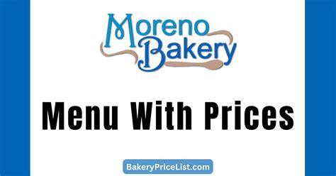 Moreno Bakery Menu With Prices 2024 In Florida