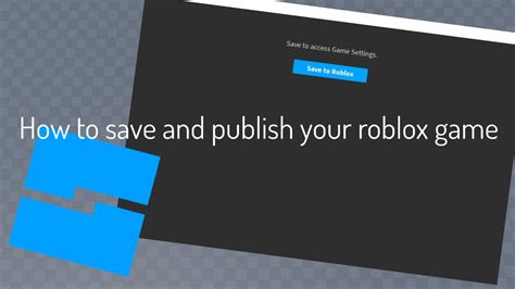 How To Save And Publish Your Roblox Game Robloxstudio Youtube