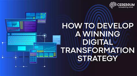 How To Develop A Winning Digital Transformation Strategy Ppt