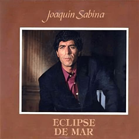 Joaquín Sabina Eclipse de Mar Lyrics Genius Lyrics