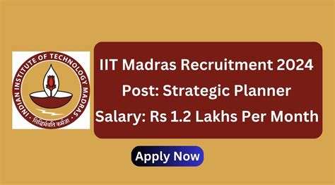 Iit Madras Recruitment Cpc Strategic Planner Posts Apply Now