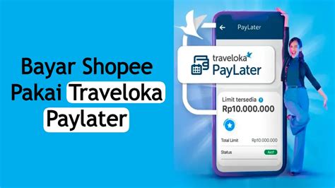 Cara Bayar Shopee Pakai Traveloka Paylater Virtual Number