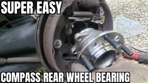 07 17 Jeep Compass Rear Wheel Bearing With Drum Replacement How To