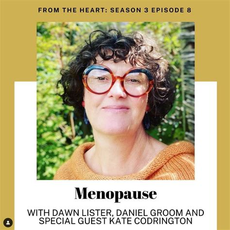 Menopause From The Heart Podcast Kate Codrington