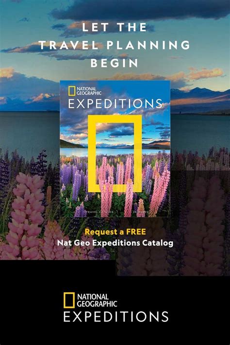 Where Will You Go First Request A Free National Geographic Expeditions