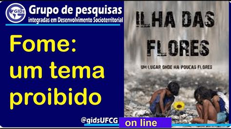 Fome um tema proibido abordado no documentário Ilha das Flores YouTube