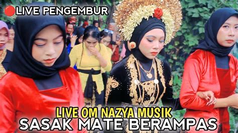 Sasak Live Sumpah Mate Om Nazya Musik Pujut YouTube