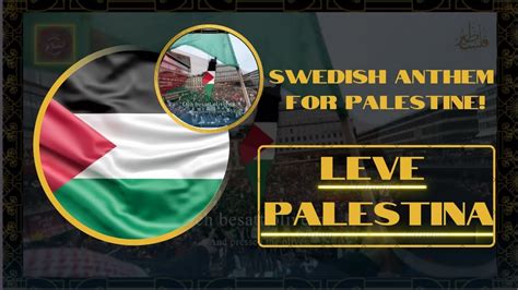 Leve Palestina Long Live Palestine Swedish Pro Palestine Song