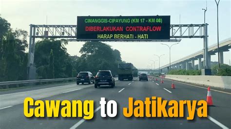 Cawang East Jakarta To Jatikarya Bekasi Via Jagorawi Cimanggis