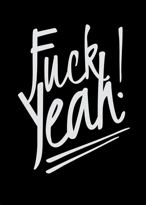 Fuck Yeah Poster Picture Metal Print Paint By Sima Sirus Displate