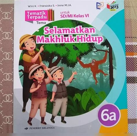 Jual Buku Teks Siswa Tematik Terpadu K13 Erlangga Kelas 6A Selamatkan